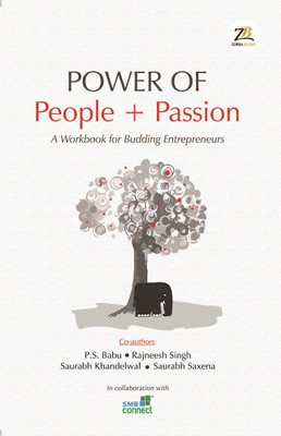 POWER OF PEOPLE + PASSION(English, Paperback, SAURABH SAXENA P S BABU, RAJNEESH SINGH, SAURABH KHANDELWAL)