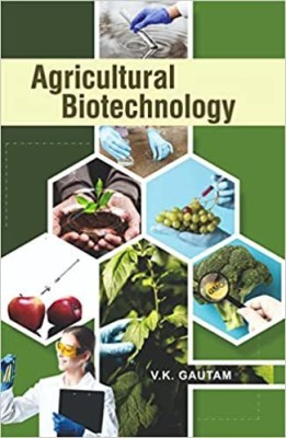 Agricultural Biotechnology(Hardcover, V.K. Gautam)