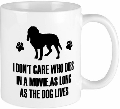 SNV I Don't Care Who Dies in A Movie,As Long As The D11Oz, 350ml3681 Ceramic Coffee Mug(350 ml)