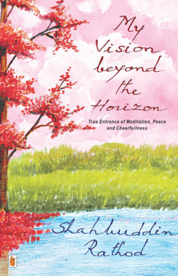 My Vision Beyond The Horizon(Paperback, Shahbuddin Rathod)