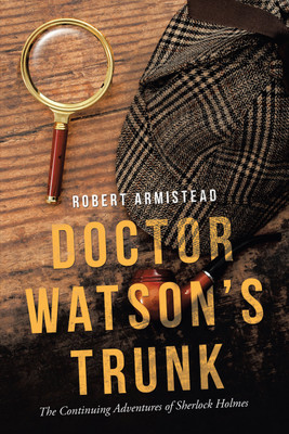 Doctor Watson's Trunk(English, Paperback, Armistead Robert)
