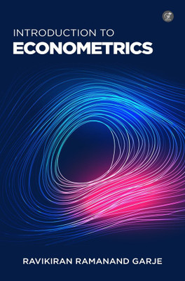 INTRODUCTION TO ECONOMETRICS(Paperback, Dr. Ravikiran Ramanand Garje)