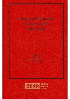Advanced Metallization Conference 2009 (AMC 2009): Volume 25(English, Hardcover, unknown)