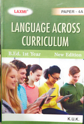 Language Across Curriculum Laxmi B.ed 2nd Year Book Bed Second Year(Paperpack, Rajesh Kumar Vashishth)