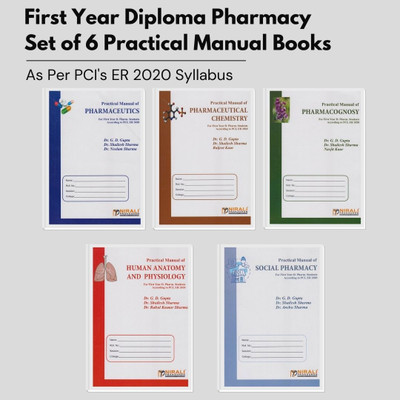 Set Of 5 Practical Books - For First Year Diploma Pharmacy - As Per PCI ER2020 Syllabus [Practical Manual Of Pharmaceutics, Pharmaceutical Chemistry, Pharmacognosy, Human Anatomy And Physiology, Social Pharmacy)(Paperback, Dr. G. D. Gupta, Dr. Shailesh Sharma, Dr. Neelam Sharma, Dr. Anshu Sharma, Na Set Of 5 Practical Books - For First Year Diploma Pharmacy - As Per PCI ER2020 Syllabus [Practical Manual Of Pharmaceutics, Pharmaceutical Chemistry, Pharmacognosy, Human Anatomy And Physiology, Social Pharmacy)(Paperback, Dr. G. D. Gupta, Dr. Shailesh Sharma, Dr. Neelam Sharma, Dr. Anshu Sharma, Na