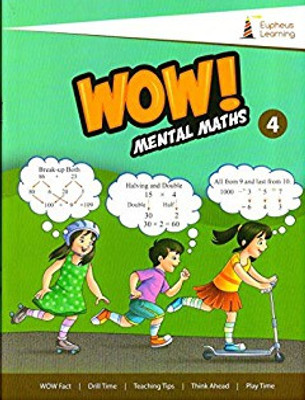 Wow Mental Maths - 4(Paperback, EUPHEUS LEARNING P.LTD)