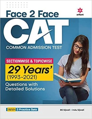 Face To Face CAT 29 Years (1993-2021) Sectionwise & Topicwise solved paper 2022(English, Paperback, Sijwali BS)