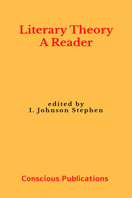 Literary Theory  - A Reader(English, Paperback, Stephen I Johnson)