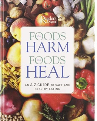 Foods That Harm, Foods That Heal Hardcover – March 1, 2004(Hardcover, Reader's Digest)