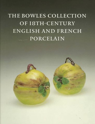 Bowles Collection of 18th-century English and French Porcelain(English, Paperback, Spero Simon)