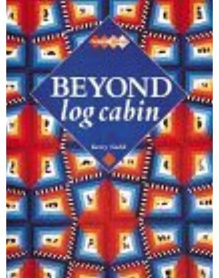 Beyond Log Cabin(English, Paperback, Gadd Kerry)