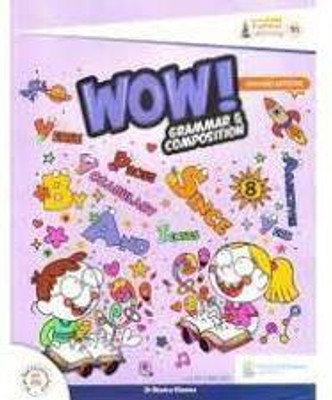 WOW! GRAMMAR & COMPOSITION -8(Paperback, DR. MONICA KHANNA)