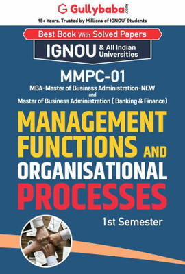 IGNOU MMPC-01 - Management Functions And Organisational Processes, Latest Help Book Edition(Paperback, Gully Baba)