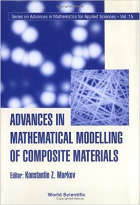 Advances In Mathematical Modelling Of Composite Materials(English, Hardcover, unknown)