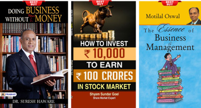 Doing Business Without Your Money + The Essence Of Business & Management + How To Turn An Investment Of 10,000 In Stock Market Into ` 100 Crores (Set Of 3 Books English) Suresh Haware,Motilal Oswal,Shyam Sundar Goel(Paperback, Suresh Haware + Motilal Oswal + Shyam Sundar Goel) Doing Business Without Your Money + The Essence Of Business & Management + How To Turn An Investment Of 10,000 In Stock Market Into ` 100 Crores (Set Of 3 Books English) Suresh Haware,Motilal Oswal,Shyam Sundar Goel(Paperback, Suresh Haware + Motilal Oswal + Shyam Sundar Goel)