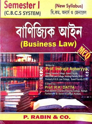 Banijya Aayen (Business Law) - Semester - 1 MCQ - Bengali Version(Paperback, Bengali, Prof. Indrajit Acharyya, Prof. R.K.Datta)