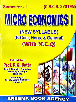 Micro Economics 1 (Semester - 1) With MCQ In English(Paperback, Prof. R.K.Datta)