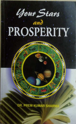 Your Stars And Prosperity Paperback – 2 February 2007(Paperback, Sharma (Author), Prem Kumar)