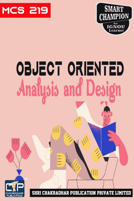 IGNOU MCS 219 Help Book Data Object Oriented Analysis And Design IGNOU Study Notes For Exam Preparations With Solved Previous Year Papers (Revised Syllabus) IGNOU MCA 2nd Semester New Syllabus IGNOU Master Of Computer Applications 1st Year(Paperback, BHAVYA KUMAR SAHNI)