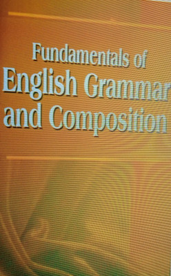 Fundamentals of English Grammar and Composition(Paperback, Dr. Rameshsingh M Chauhan)