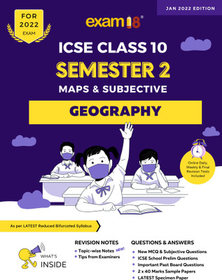 Exam18 ICSE Geography Semester 2 Class 10, Maps & Subjective Revision Book, March 2022 Exams(Paperback, Asiya Yawer, Priya Shreeram)