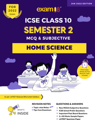 Exam18 ICSE Home Science Semester 2 Class 10, MCQ & Subjective Revision Book, March 2022 Exams(Paperback, Priyanka Benjamin)