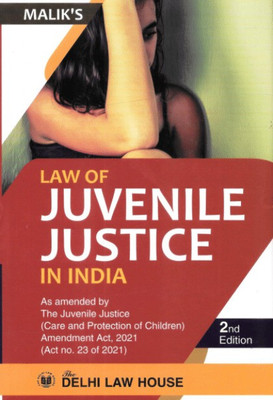 Law Of Juvenile Justice In India By Malik(HARDBOUND, Malik)