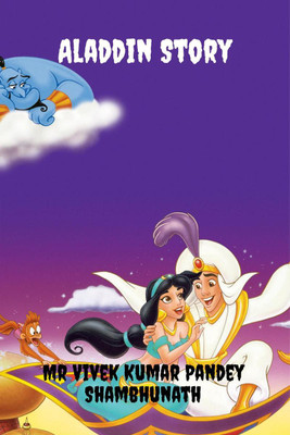 Aladdin Story(English, Paperback, Shambhunath Vivek Kumar Pandey MR)