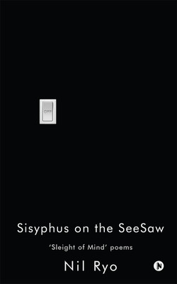 Sisyphus on the SeeSaw(English, Paperback, Nil Ryo)
