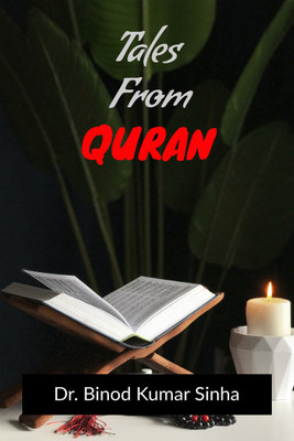 Tales From Quran(Paperback, Binod Kumar Sinha)
