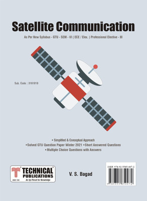 Satellite Communication GTU 18 Course (VI - ECE/ ELEX.) (Professional Elective - III ) (3161010)(Paperback, V. S. Bagad)