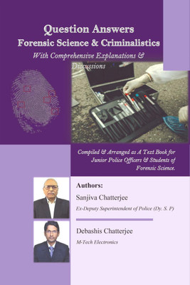 Question Answers Forensic Science & Criminalistics  - IN(English, Paperback, Sanjiva Chatterjee)
