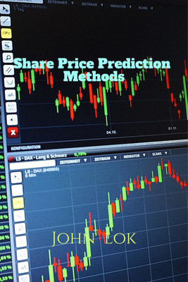 Share Price Prediction Methods(English, Paperback, Lok John)