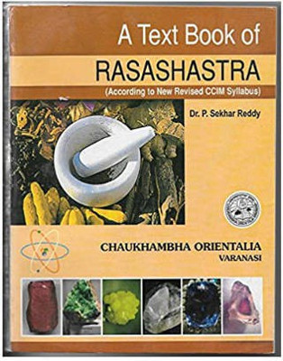 A Text Book of Rasashastra ( According to New Revised CCIM Syllabus)(Paperback, Dr. P. Sekhar Reddy)