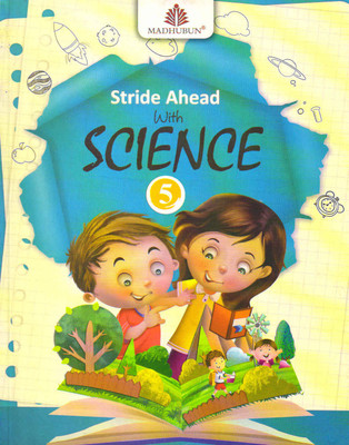 Madhubun Stride Ahead With Science 5(Paperback, KIRTI BEHAL)