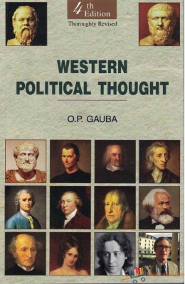 Western Political Thought 4TH Edition(Yes, O.P Gauba)