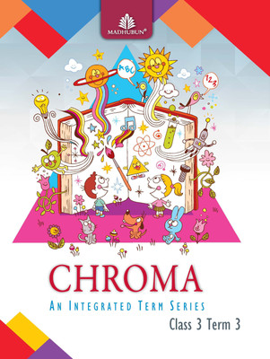Madhuban CHROMA Class 3 Term 3 - An Integrated Term Series(Paperback, Panel of Authors, Priyadarshani S Kelkar)