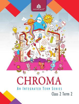 Madhuban CHROMA Class 2 Term 1 - An Integrated Term Series(Paperback, Panel of Authors, Priyadarshani S Kelkar)
