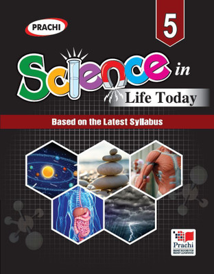 SCIENCE IN LIFE TODAY Part-5(English, Paperback, Prachi)