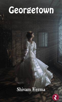Georgetown(Paperback, Shivam Verma)
