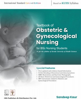 Textbook Of Obstetrics And Gynecological Nursing For BSc Nursing Based On KUHS Syllabus(Paperback, Sandeep Kaur)
