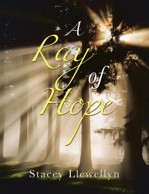 A ray of hope(Hardcover, Stacey Llewellyn)