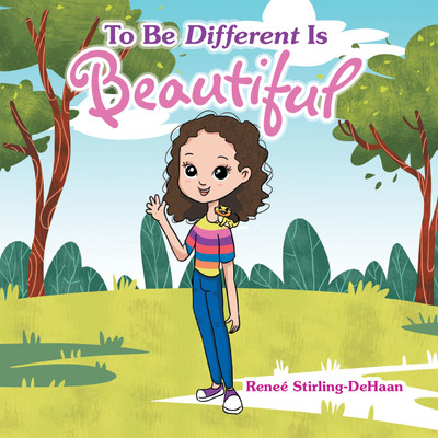 To Be Different Is Beautiful(Hardcover, Reneé Stirling-DeHaan)