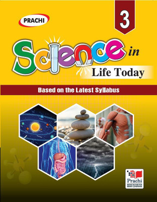 SCIENCE IN LIFE TODAY Part-3(English, Paperback, Prachi)