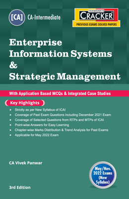 Taxmann's CRACKER for Enterprise Information Systems & Strategic Management – Covering Past Exam Questions, incl. RTPs & MTPs with Application Based MCQs & Case Studies of CA Inter | May 2022 Exams(Paperback, CA Vivek Panwar)