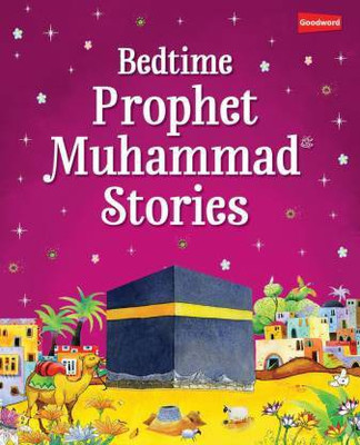 Bedtime Prophet Muhammad Stories(Hardcover, Saniyasnain Khan)