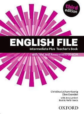 English File third edition: Intermediate Plus: Teacher's Book with Test and Assessment CD-ROM(English, Mixed media product, unknown)