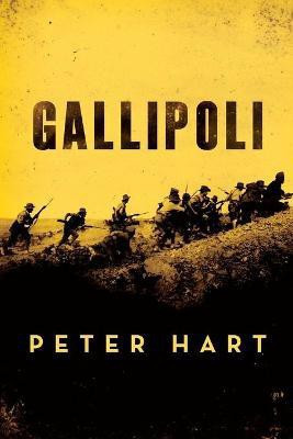 Gallipoli(English, Paperback, Hart Peter Oral Historian)