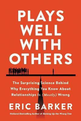 Plays Well with Others(English, Hardcover, Barker Eric)