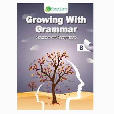 GREEN EARTH Growing With Grammar 8 - Revised Edition(Paperback, Dr. Ketan. N. Pithadia, Sanjay Dutta, Durgesh)